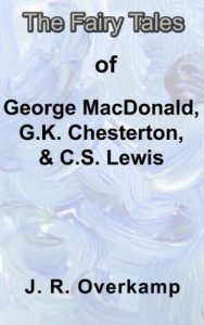 Baixar Truth, Fantasy, and Paradox: The Fairy Tales of George MacDonald, G.K. Chesterton, and C. S. Lewis (English Edition) pdf, epub, eBook