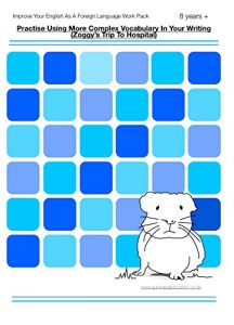 Baixar ‘Zoggy’s Trip To Hospital’ Practise Using Complex Vocanulary In Your Writing.: The Ultimate Guide To Complete Fluency In English Writing (Improve My English … Foreign Language Book 12) (English Edition) pdf, epub, eBook