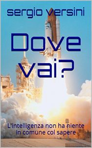 Baixar Dove vai?: L’intelligenza non ha niente in comune col sapere (Italian Edition) pdf, epub, eBook