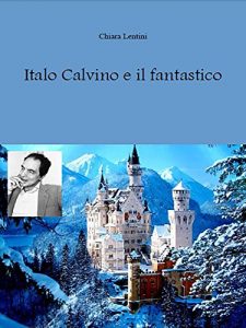 Baixar Italo Calvino e il fantastico pdf, epub, eBook