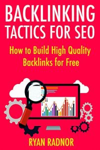 Baixar BACKLINKING TACTICS FOR SEO (2017): How to Build High Quality Backlinks for Free (3 Search Engine Book Bundle) (English Edition) pdf, epub, eBook