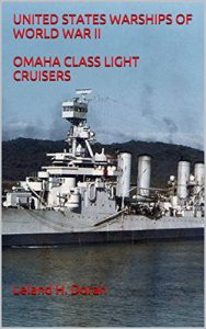 Baixar UNITED STATES WARSHIPS OF WORLD WAR II  OMAHA CLASS LIGHT CRUISERS (English Edition) pdf, epub, eBook