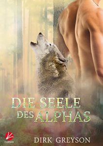 Baixar Die Seele des Alphas (Alphas-Reihe 2) (German Edition) pdf, epub, eBook