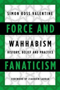 Baixar Force and Fanaticism: Wahhabism in Saudi Arabia and Beyond pdf, epub, eBook