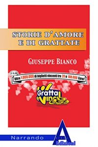 Baixar Storia d’amore e di grattate pdf, epub, eBook