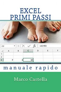 Baixar Excel Primi Passi: manuale rapido (Italian Edition) pdf, epub, eBook