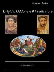 Baixar Brigida, Oddone e il Predicatore pdf, epub, eBook