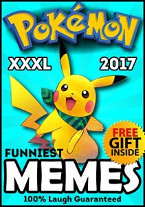 Baixar Pokemon: Hilarious Pokemon Memes and Jokes 2017 + FREE Gift Inside (Book 108) (Funny Memes 2017 – Pokemon Go Memes  – Ultimate Memes – Memes For Kids – Pikachu Books – Memes XL) (English Edition) pdf, epub, eBook