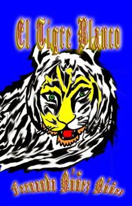 Baixar El Tigre Blanco (Spanish Edition) pdf, epub, eBook