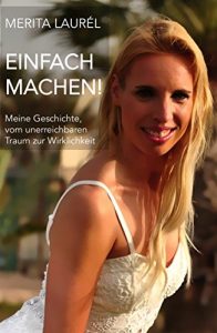 Baixar Einfach machen: Meine Geschichte, vom unerreichbaren Traum zur Wirklichkeit (German Edition) pdf, epub, eBook