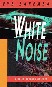 Baixar White Noise: A Helen Keremos Mystery pdf, epub, eBook