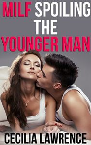 Baixar MILF Spoiling the Younger Man (English Edition) pdf, epub, eBook