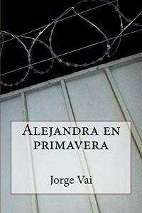 Baixar Alejandra en primavera (Spanish Edition) pdf, epub, eBook