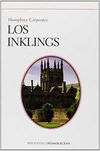 Baixar Los Inklings: C. S. Lewis, J. R. R. Tolkien, Charles Williams y sus amigos (Spanish Edition) pdf, epub, eBook