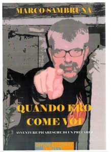 Baixar Quando ero come voi: Avventure picaresche di un precario (Narrativa universale) pdf, epub, eBook