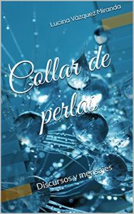 Baixar Collar de perlas: Discursos y mensajes (Spanish Edition) pdf, epub, eBook