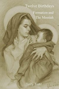 Baixar Twelve Birthdays: Formation and The Messiah (English Edition) pdf, epub, eBook