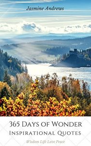 Baixar 365 Days of Wonder Inspirational   Quotes: Wisdom Life Love Peace (English Edition) pdf, epub, eBook