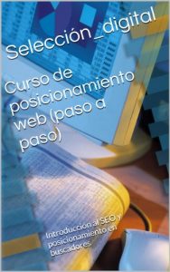 Baixar Curso de posicionamiento web (paso a paso) (Spanish Edition) pdf, epub, eBook