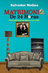 Baixar Matrimonio De 24 Horas: Para matrimonios felices o en crisis (Spanish Edition) pdf, epub, eBook