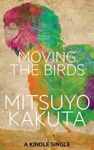 Baixar Moving the Birds: A Short Story (Kindle Single) (English Edition) pdf, epub, eBook