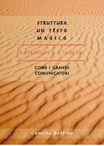Baixar Struttura un testo magico: 5 strategie e 2 trucchi (Comunicazione Vol. 1) (Italian Edition) pdf, epub, eBook