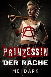 Baixar Prinzessin der Rache. Geheimnisse + Racheengel + Satansbrut: Gesamtausgabe: Berlin Gothic – Vampire Mystery Thriller (German Edition) pdf, epub, eBook
