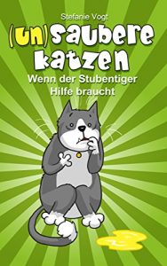 Baixar (un)saubere Katzen: So pinkelt die Katze nicht mehr in die Wohnung (German Edition) pdf, epub, eBook