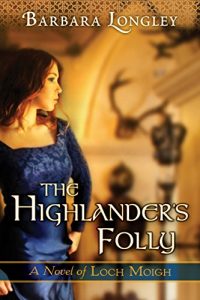 Baixar The Highlander’s Folly (The Novels of Loch Moigh Book 3) (English Edition) pdf, epub, eBook