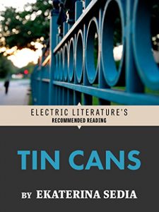 Baixar Tin Cans (Electric Literature’s Recommended Reading) (English Edition) pdf, epub, eBook