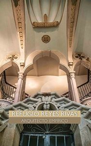 Baixar REFUGIO REYES RIVAS (Spanish Edition) pdf, epub, eBook