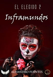 Baixar El Elegido 2: Inframundos (Spanish Edition) pdf, epub, eBook