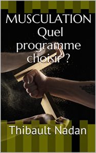 Baixar MUSCULATION Quel programme choisir ? (French Edition) pdf, epub, eBook