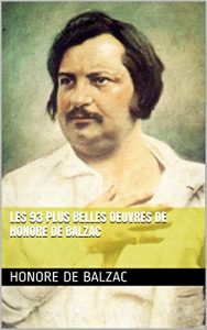 Baixar Les 93 PLUS BELLES OEUVRES DE HONORE DE BALZAC (French Edition) pdf, epub, eBook