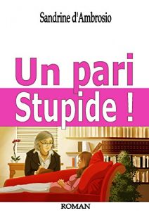 Baixar Un pari stupide ! (French Edition) pdf, epub, eBook