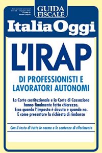 Baixar L’Irap per professionisti e lavoratori autonomi (Italian Edition) pdf, epub, eBook