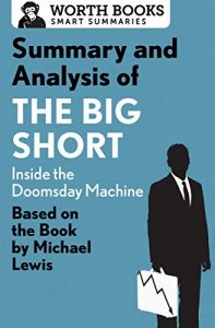 Baixar Summary and Analysis of The Big Short: Inside the Doomsday Machine: Based on the Book by Michael Lewis (English Edition) pdf, epub, eBook