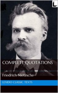 Baixar The Complete Quotations of Friedrich Nietzsche (English Edition) pdf, epub, eBook