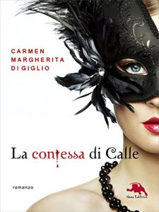 Baixar Il fantasma – serie LA CONTESSA DI CALLE ep. 2 di 2 (Collana: Romanzi a puntate): Thriller storico pdf, epub, eBook
