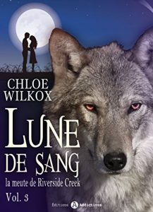 Baixar Lune de sang – La meute de Riverside Creek 3 (French Edition) pdf, epub, eBook