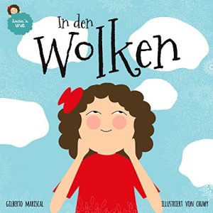 Baixar In den Wolken: Deutsche Ausgabe (Lucia’s Welt 1) (German Edition) pdf, epub, eBook