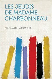 Baixar Les Jeudis de Madame Charbonneau pdf, epub, eBook