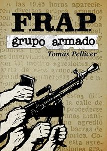 Baixar Frap: Grupo armado (Spanish Edition) pdf, epub, eBook
