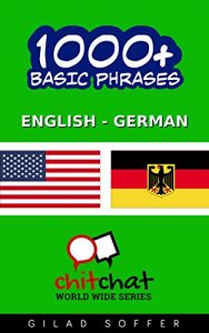 Baixar 1000+ basic phrases English – German (ChitChat WorldWide) (English Edition) pdf, epub, eBook