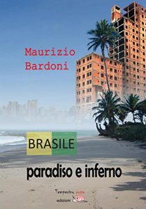 Baixar Brasile: paradiso e inferno (Giorni possibili) pdf, epub, eBook