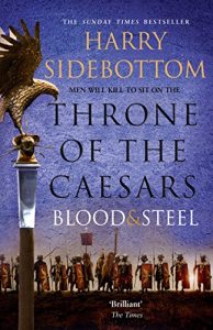 Baixar Blood and Steel (Throne of the Caesars, Book 2) pdf, epub, eBook
