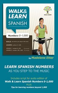Baixar Walk and Learn Spanish Numbers 0 – 1,000: Learn Spanish Numbers as You Step to the Music (Bilingual Spanish/English) (English Edition) pdf, epub, eBook