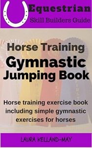 Baixar Horse Training Gymnastic Jumping Book: Horse Training Exercise Book Including Simple Gymnastic Exercises for Horses (English Edition) pdf, epub, eBook