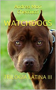 Baixar WATCHDOGS: TRILOGIA LATINA III (Italian Edition) pdf, epub, eBook