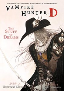 Baixar Vampire Hunter D Volume 5: The Stuff of Dreams pdf, epub, eBook